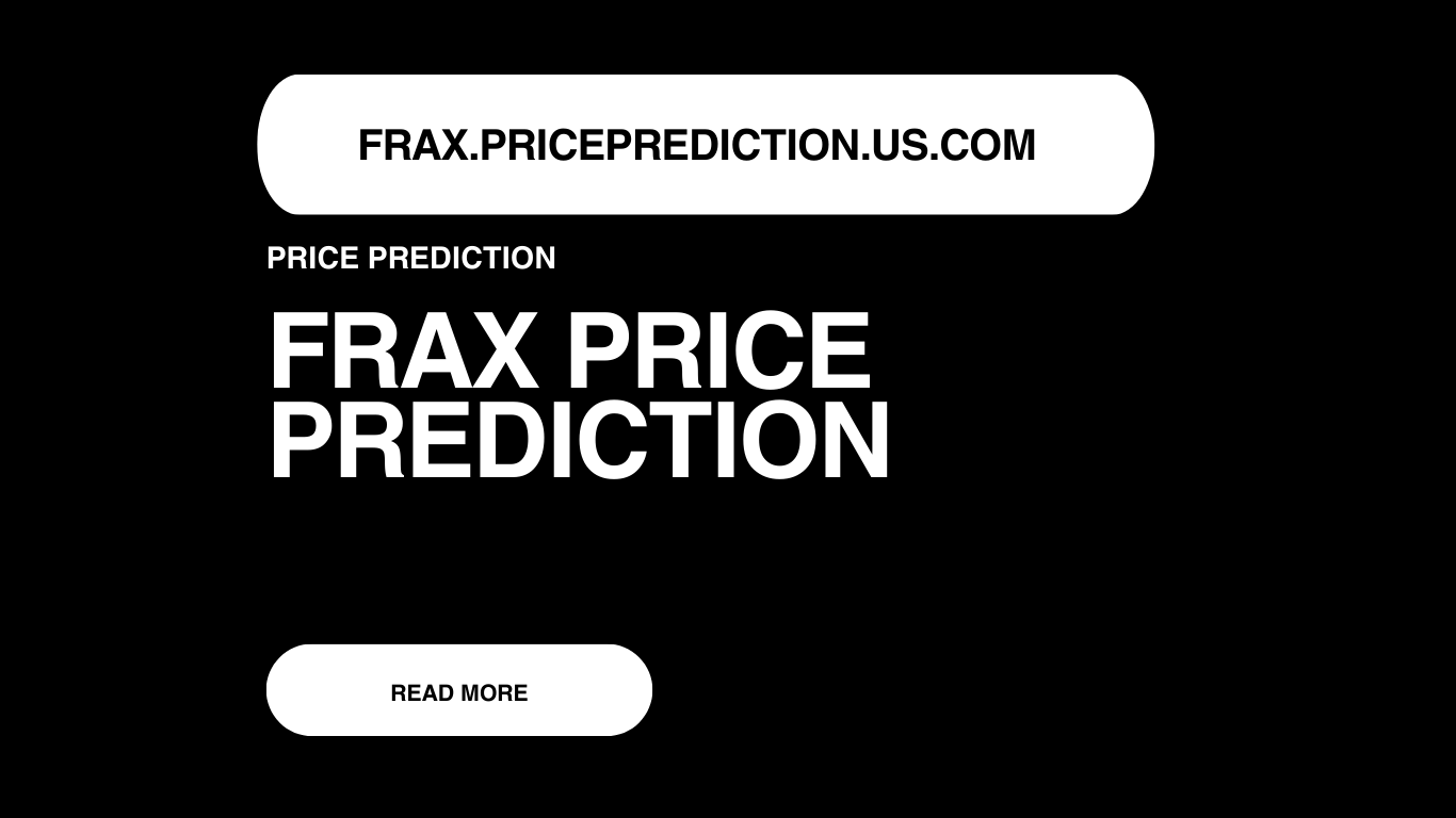 FRAX Price Prediction | Frax Forecast 2025, 2030, 2040